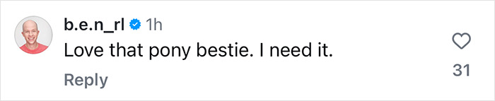 Instagram comment praising a hairstyle transformation, "Love that pony bestie. I need it.