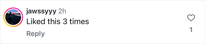 "Instagram comment by jawsyyy, stating they liked a post three times, with a heart icon and reply option visible.