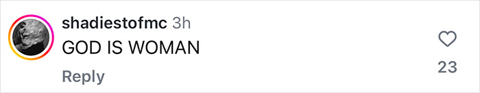 Instagram comment reading "GOD IS WOMAN" related to Miley Cyrus' transformation.