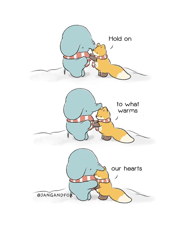 Wholesome comic by Joanne Ang featuring an elephant and a fox hugging with the message "Hold on to what warms our hearts."