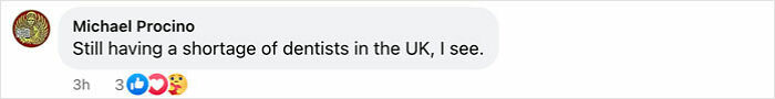 Comment on dentist shortage in the UK with reactions.