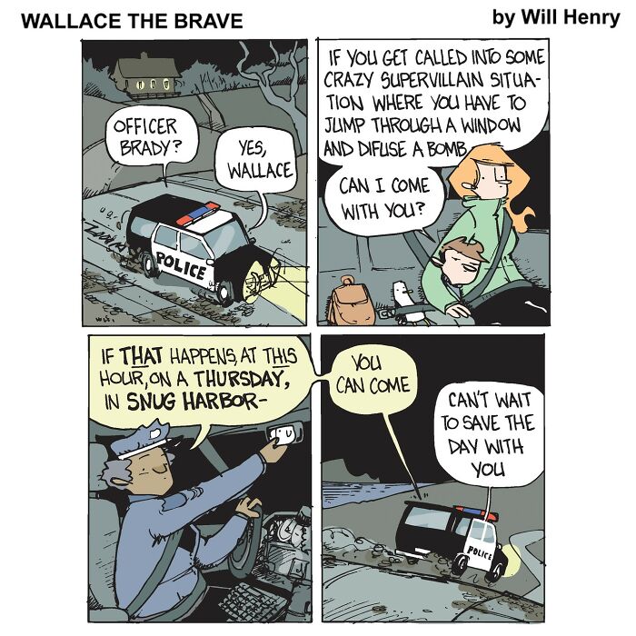 Comic by Will Henry with Wallace asking Officer to join an adventure, sitting in a police car at night.