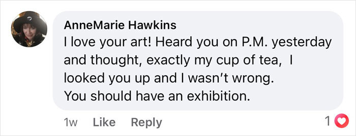 Comment praising viral painting of a man's wife, suggesting he should have an exhibition. Comment praising viral painting of a man's wife, suggesting he should have an exhibition.