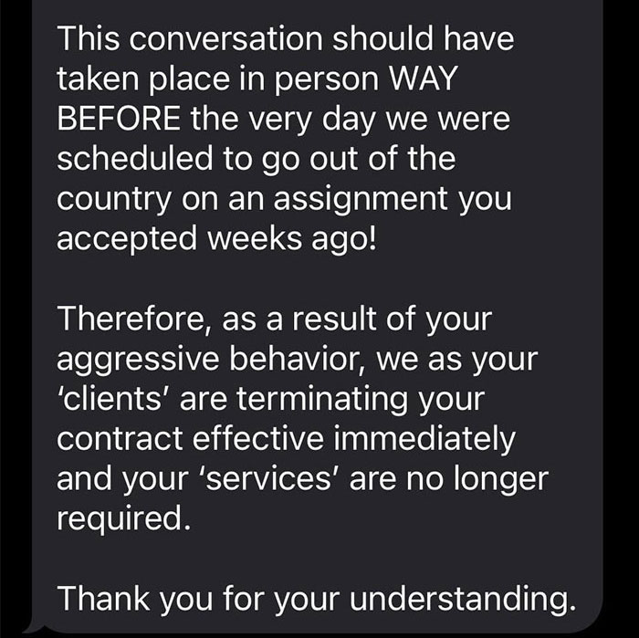 Text conversation from a client firing a pet sitter over aggressive behavior allegations. Text conversation from a client firing a pet sitter over aggressive behavior allegations.