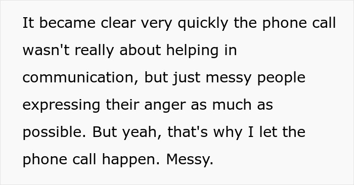 Text discussing a phone call revealing messy people expressing anger, highlighting communication issues.