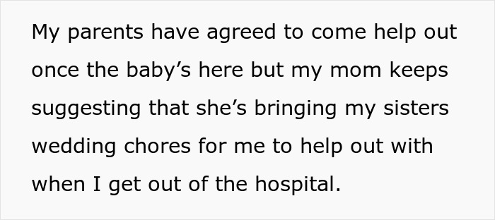 Text discussing a mom's request for her pregnant daughter to help with sister's wedding shortly after delivery.