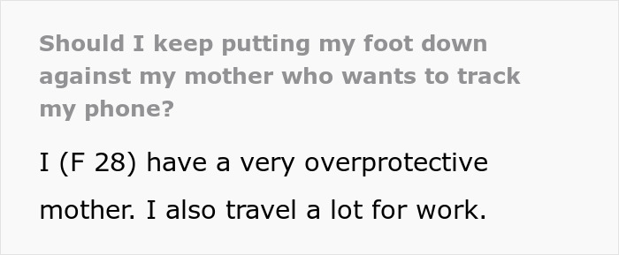 Overbearing Mom Wants To Track Adult Daughter&rsquo;s Phone, Won&rsquo;t Take No For An Answer