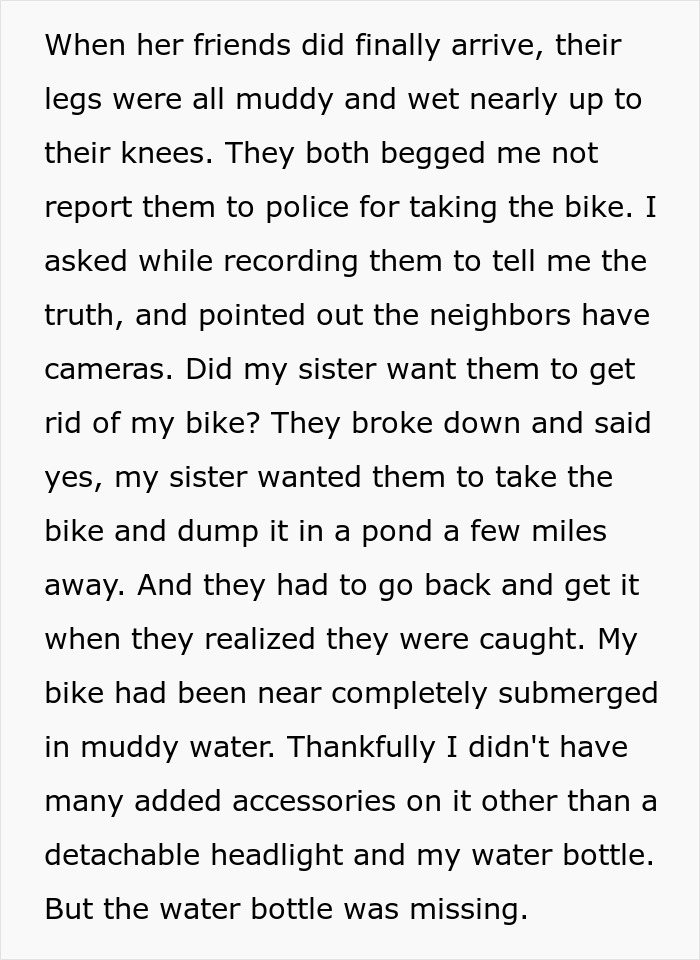Text about a spoiled brat stealing and dumping a brother's bike in muddy water with missing accessories. Text about a spoiled brat stealing and dumping a brother's bike in muddy water with missing accessories.