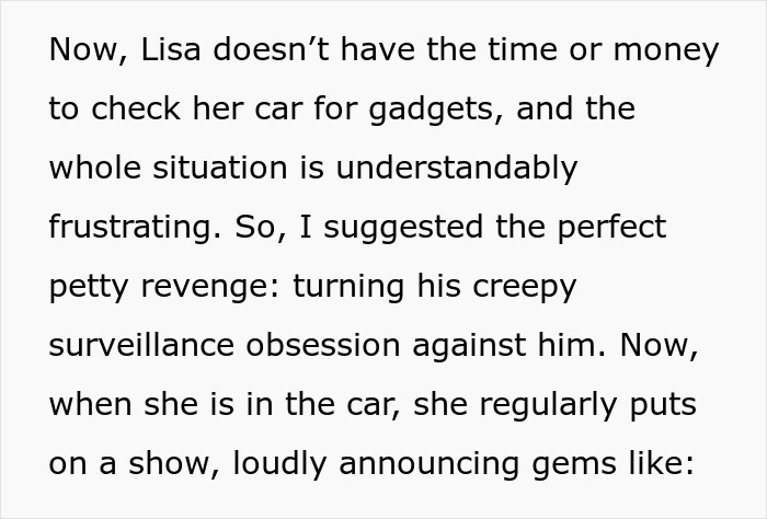 Text on image about a woman's clever revenge against her ex who bugged her car. Text on image about a woman's clever revenge against her ex who bugged her car.