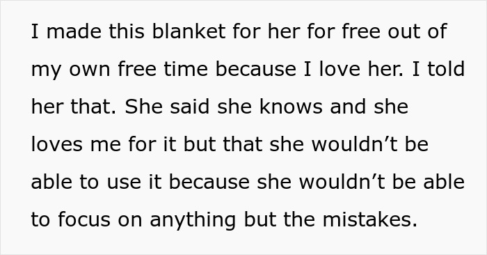 Text about handmade gift demands: "I made this blanket for her for free out of love, but she won't use it due to mistakes. Text about handmade gift demands: "I made this blanket for her for free out of love, but she won't use it due to mistakes.