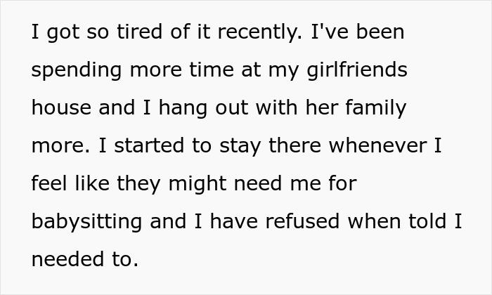 Teen expresses frustration with being treated as a babysitter, choosing to spend more time with his girlfriend's family. Teen expresses frustration with being treated as a babysitter, choosing to spend more time with his girlfriend's family.