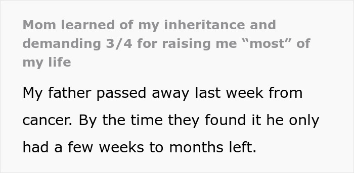 Text about mom demanding inheritance after father's passing from cancer.