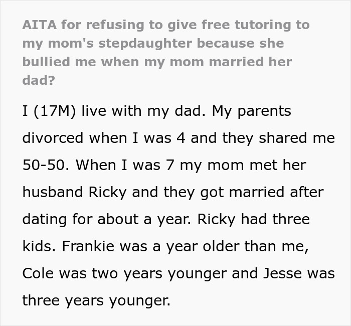 Text describing a teen's experience with bullying by his mom&rsquo;s stepkid.