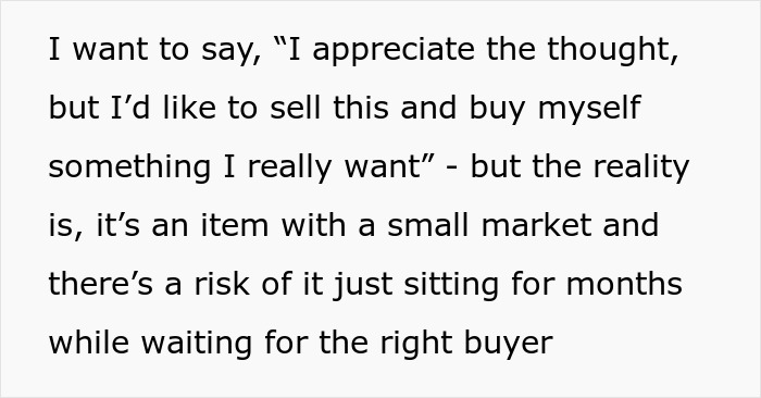 Text expressing a man's dilemma over an unwanted, expensive gift from his wife that requires maintenance.