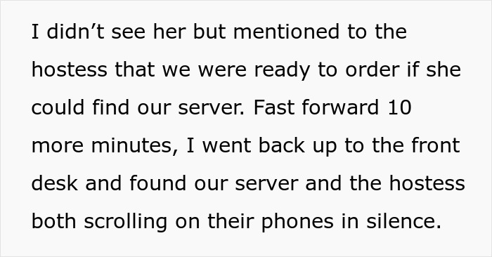 Text about being forgotten by restaurant staff, server and hostess on phones, leading to no tip. Text about being forgotten by restaurant staff, server and hostess on phones, leading to no tip.