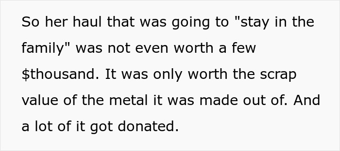 Text about woman hoarding heirlooms not worth much, evaluates scrap value, many items donated. Text about woman hoarding heirlooms not worth much, evaluates scrap value, many items donated.