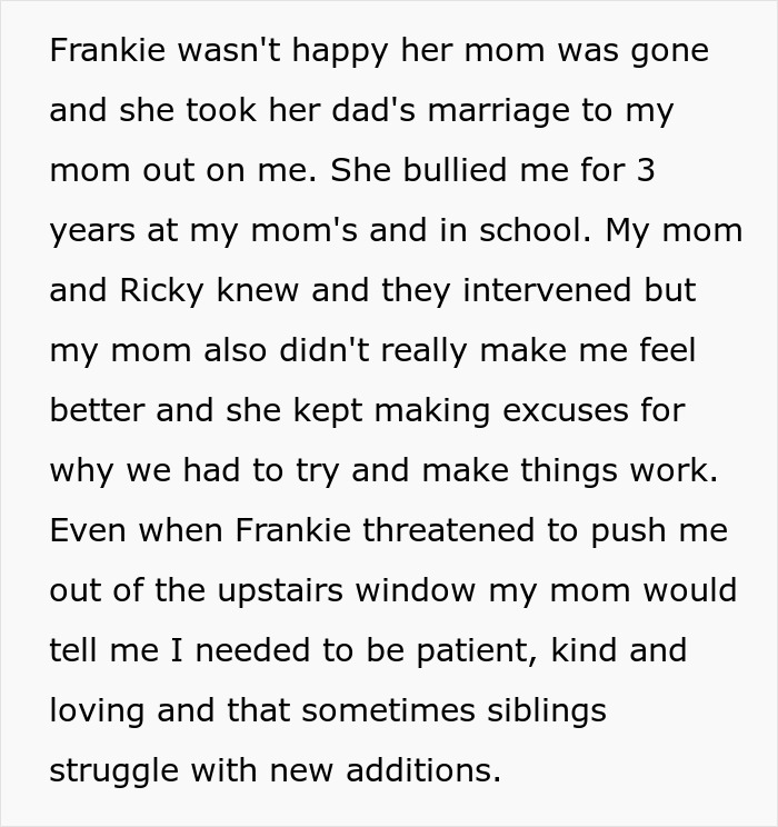 Text about a teen's experience being bullied for 3 years by his mom&rsquo;s stepkid.