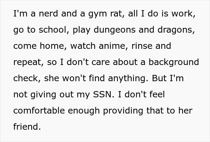 Boyfriend explains why he won't share Social Security number for girlfriend's background check. Boyfriend explains why he won't share Social Security number for girlfriend's background check.