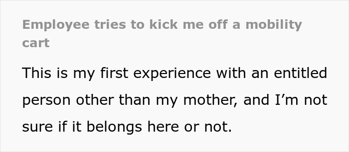 Text post about an employee allegedly trying to remove teen from a mobility cart, questioning disability at a store.