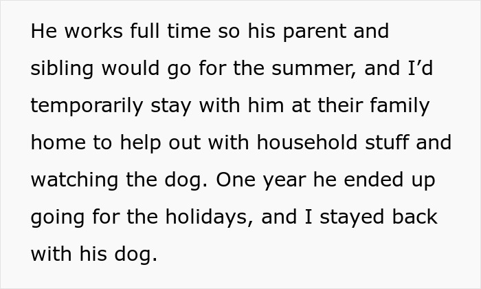 Text about a woman staying at a boyfriend's house during a family summer trip.