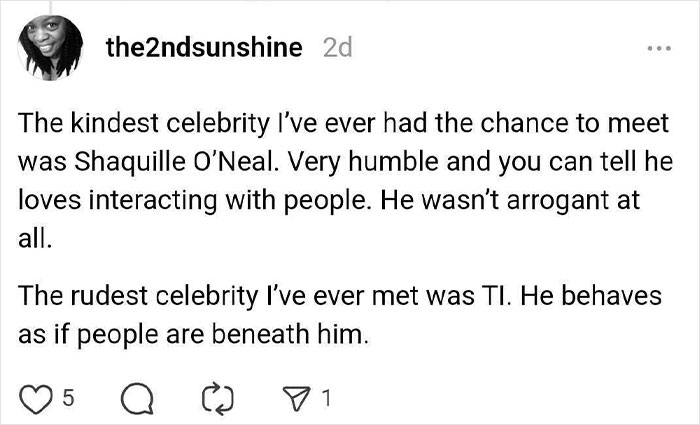 Text post by user sharing stories of meeting celebrities, praising Shaquille O’Neal as kind and criticizing TI as rude.