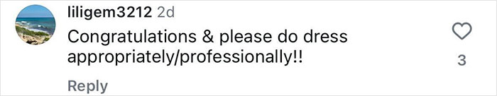 Comment criticizing White House correspondent over professional attire, urging appropriate dress.