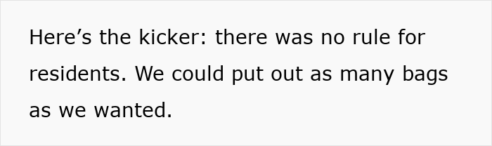 Text discussing unlimited garbage bag disposal by residents. Text discussing unlimited garbage bag disposal by residents.