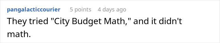 Comment about budget issues in response to managers refusing garbage collectors' overtime. Comment about budget issues in response to managers refusing garbage collectors' overtime.