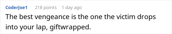 Text from user CoderJoe1 about revenge being gifted unexpectedly, reflecting on vengeance. Text from user CoderJoe1 about revenge being gifted unexpectedly, reflecting on vengeance.