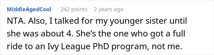 Comment discussing childhood speech development and success, mentioning talking for a younger sibling until age 4. Comment discussing childhood speech development and success, mentioning talking for a younger sibling until age 4.