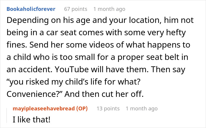 Grandma criticized for ignoring car seat use, causing tension and babysitting ban.