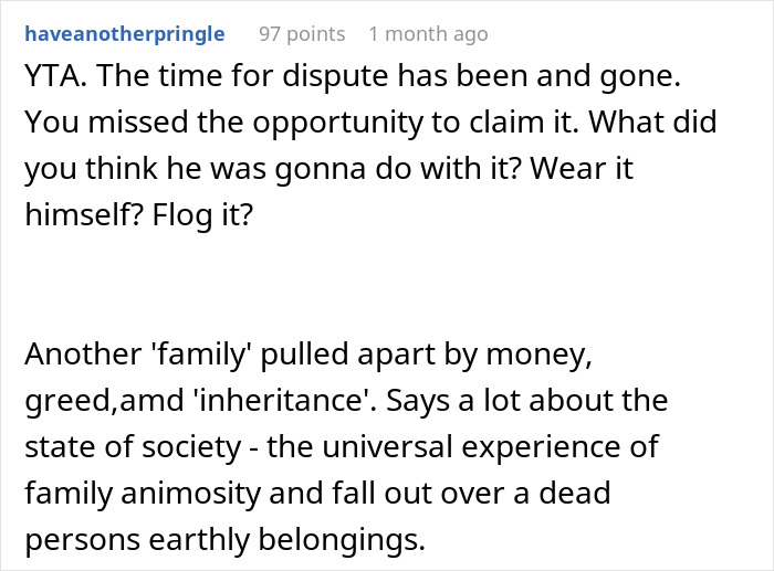 Forum comment on inheritance dispute causing family feud over an heirloom.