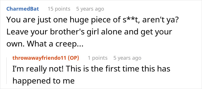 Man Thinks Brother’s Girlfriend Is Into Him, Learns The Hard Way She Isn’t: “You Need Therapy” Man Thinks Brother’s Girlfriend Is Into Him, Learns The Hard Way She Isn’t: “You Need Therapy”