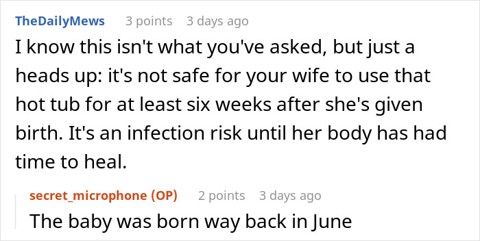 Comments about using a hot tub safely after childbirth, seeking advice on maintaining an unwanted expensive gift.