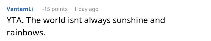 Online comment about teen refusing babysitting role, mentions world not always being sunshine and rainbows. Online comment about teen refusing babysitting role, mentions world not always being sunshine and rainbows.