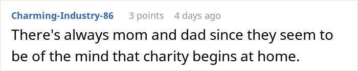 Comment on woman charging brother rent, mentioning the belief that charity begins at home.