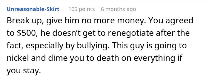Comment advises woman to stop giving money to her demanding boyfriend.