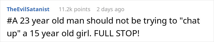 Reddit comment about a 23-year-old chatting up a 15-year-old girl, emphasizing disapproval.