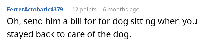 Reddit comment suggesting billing the boyfriend for dog sitting expenses.
