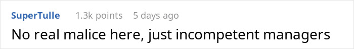 Incompetent managers comment with 1.3k points, discussing management issues. Incompetent managers comment with 1.3k points, discussing management issues.
