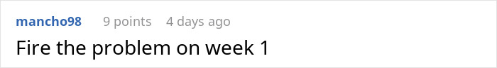 Reddit comment saying, "Fire the problem on week 1," related to two weeks' notice discussion.