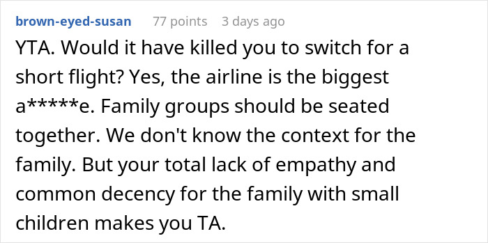 Comment criticizing refusal to switch airplane seats for a dad and son to sit together, mentioning lack of empathy. Comment criticizing refusal to switch airplane seats for a dad and son to sit together, mentioning lack of empathy.