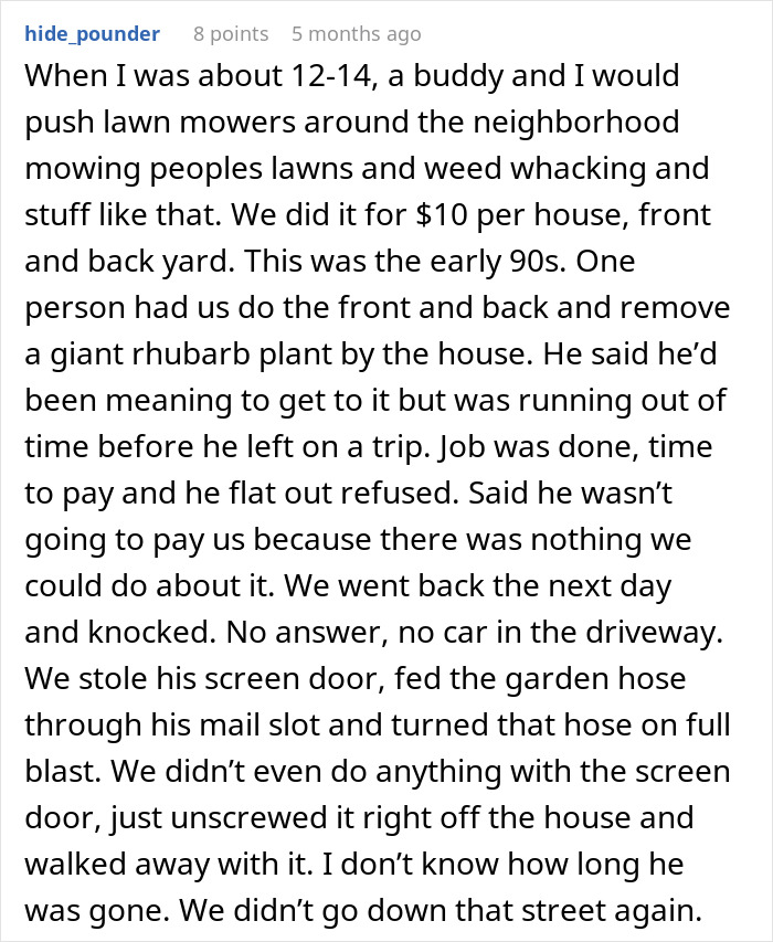 Text recounting unpaid lawn service and creative revenge over 8 years.