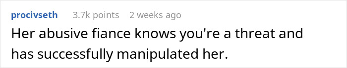 Comment discussing a woman's absence from her friend's wedding, citing an abusive fianc&eacute;'s manipulation.