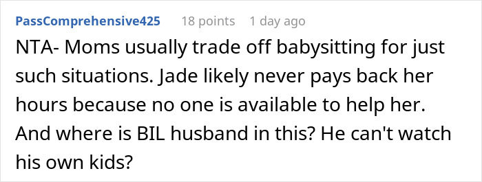 Reddit comment discusses babysitting, questioning why a sister doesn't trade babysitting hours or involve her husband. Reddit comment discusses babysitting, questioning why a sister doesn't trade babysitting hours or involve her husband.