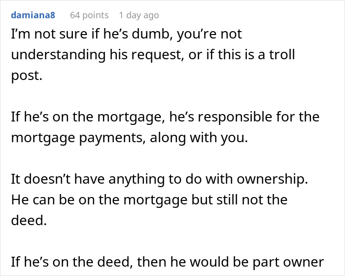 "Comment explaining boyfriend’s mortgage responsibility without ownership on an online forum. "Comment explaining boyfriend’s mortgage responsibility without ownership on an online forum.