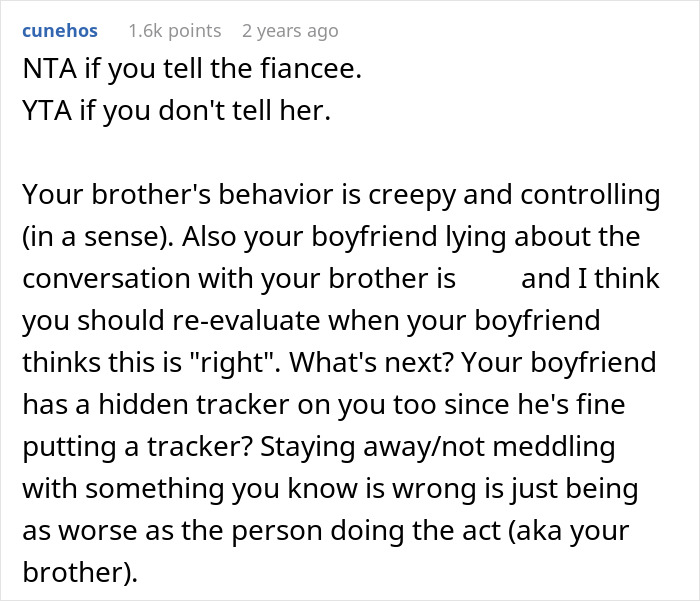 Reddit comment on relationship advice about helping brother spy on fiancée. Reddit comment on relationship advice about helping brother spy on fiancée.