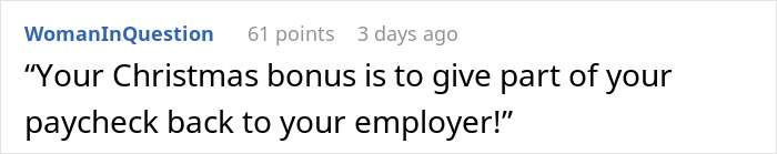Comment highlights worker's dissatisfaction with holiday bonus, receiving store discount while manager gets $11k. Comment highlights worker's dissatisfaction with holiday bonus, receiving store discount while manager gets $11k.