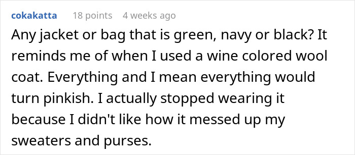 Comment about stains from a wool coat changing clothes color.