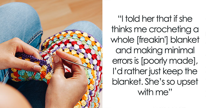 “I Was Honestly Dumbfounded”: Person Takes Back Crocheted Blanket After SIL’s Remarks